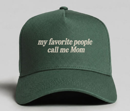 My Favorite People Call Me Mom Cap